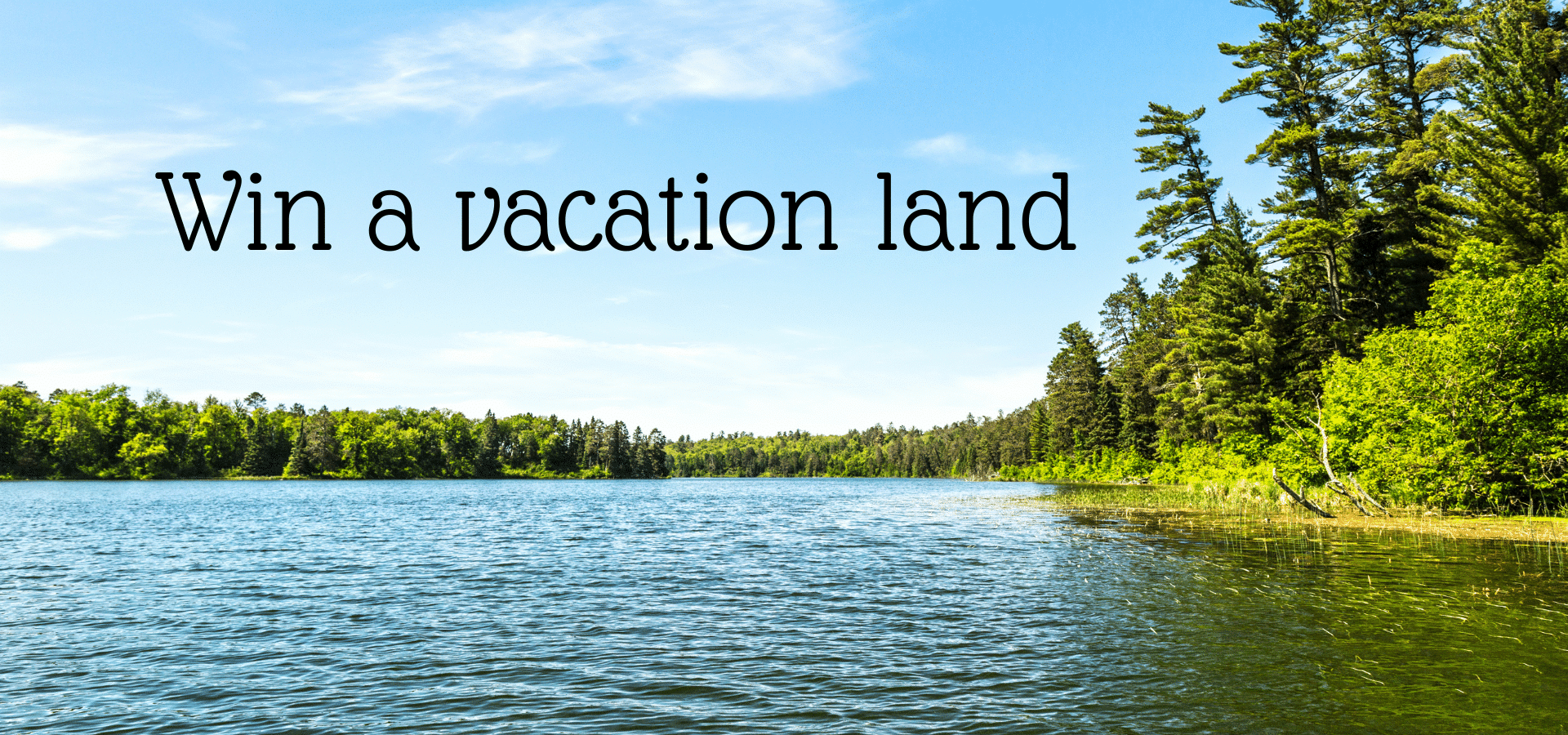 win a vacation land