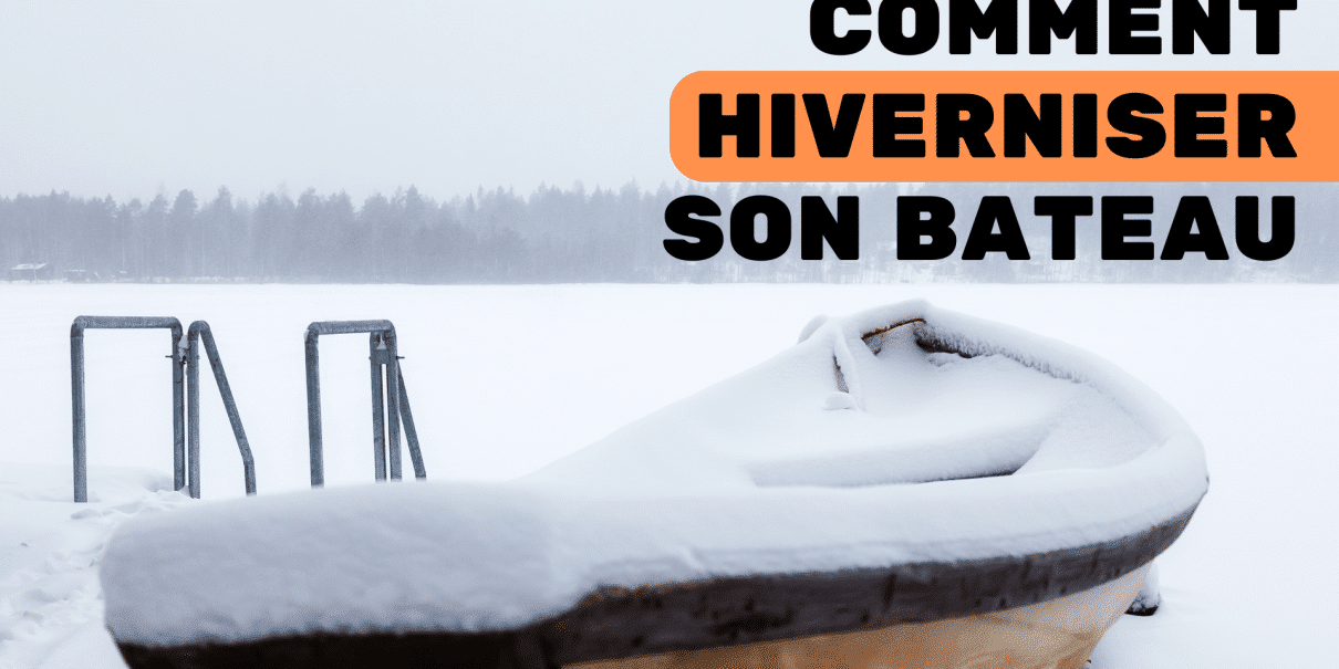 comment hiverniser son bateau