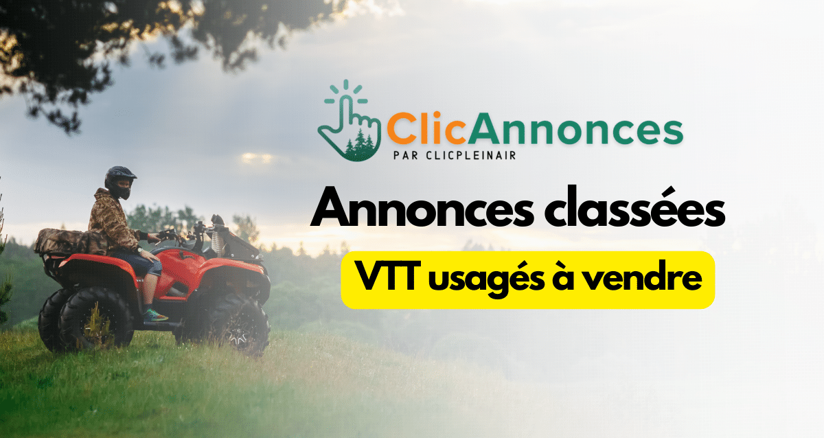 Affiche qui démontre que ClicAnnonces.ca est un site pour vendre et acheter des VTT